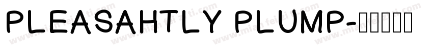 PLEASAHTLY PLUMP字体转换